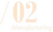 02 Manufacturing